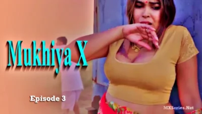 Mukhiya X Episode 3