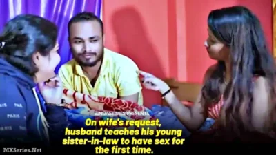 On Wife Request Husband Teaches His Young Sister In Law To Have Sex For The First Time