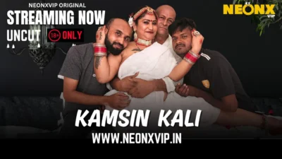Kamsin Kali 2025 Neonx Vip Hindi Uncut Porn Video