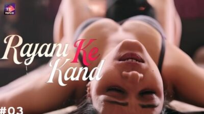 Rajani Ke Kand E03 2025 Hindi Hot Web Series – TeFlix