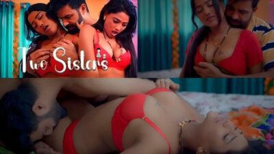 Two Sisters E01 2025 Hindi Hot Web Series – Makhan