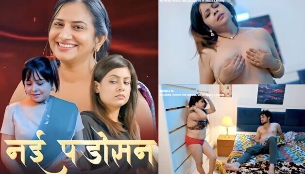 Nayi Padosan E04 2025 Hindi Hot Web Series – Hulchul
