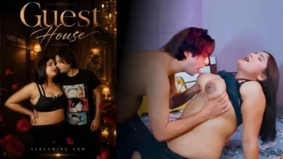 Guest House Uncut 2026 Hot Hindi Short Film